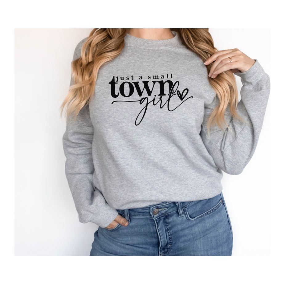 Crewneck Sweater Small Town Girl Sweatshirt