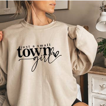 JUST A SMALL TOWN GIRL CREW