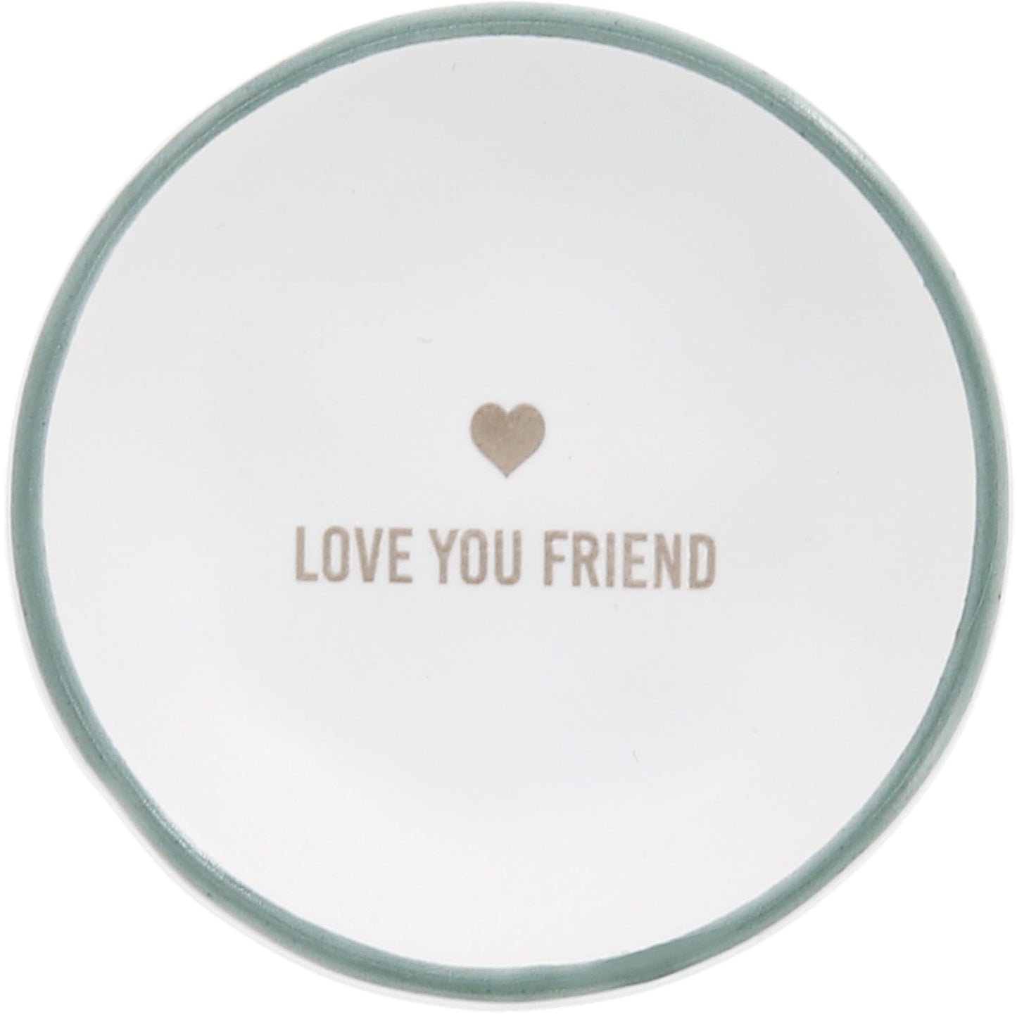 Love You Friend Trinket Dish