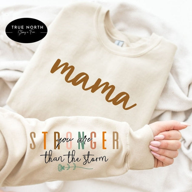 Mama Stronger Than the Storm Crew neck sweater