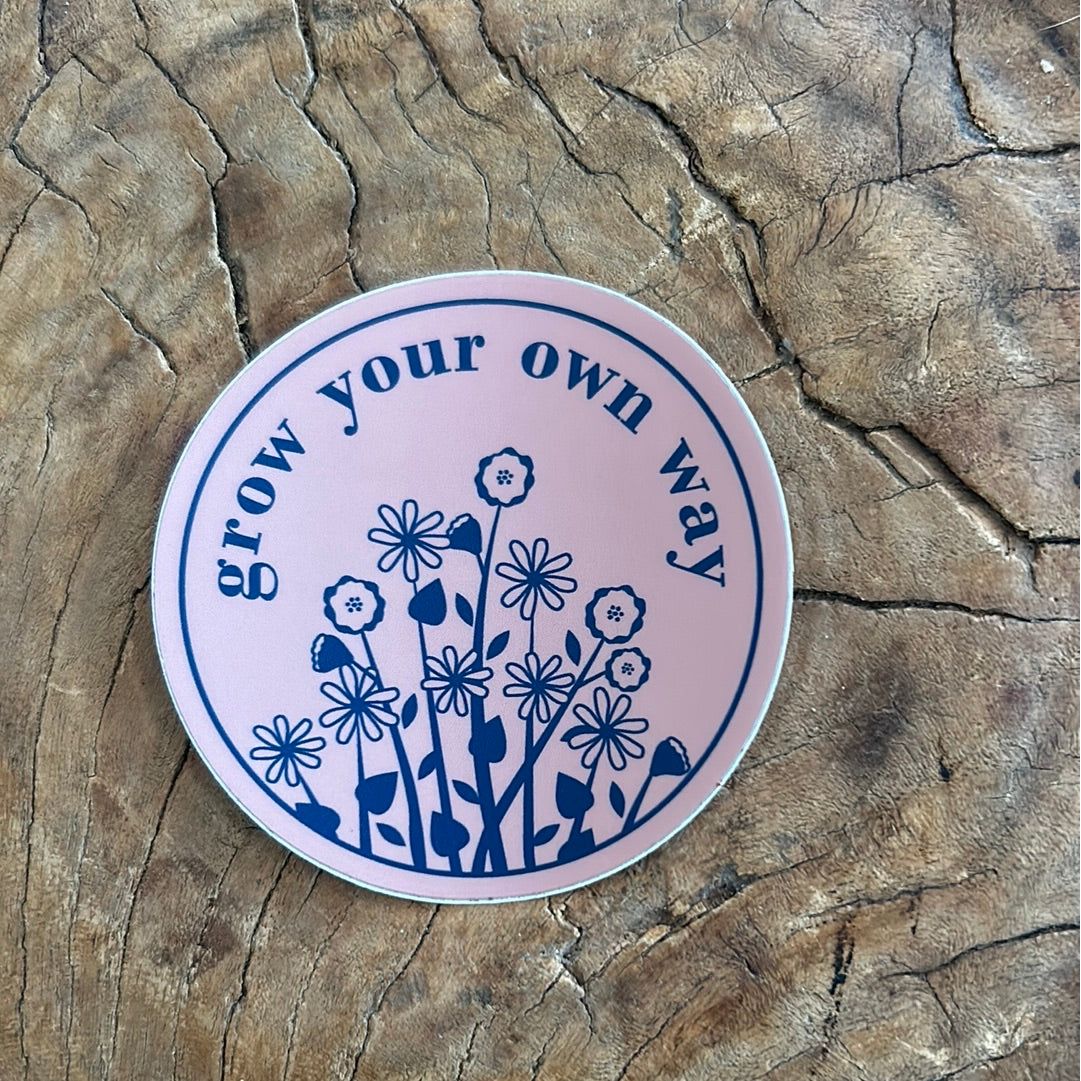 Grow your own way