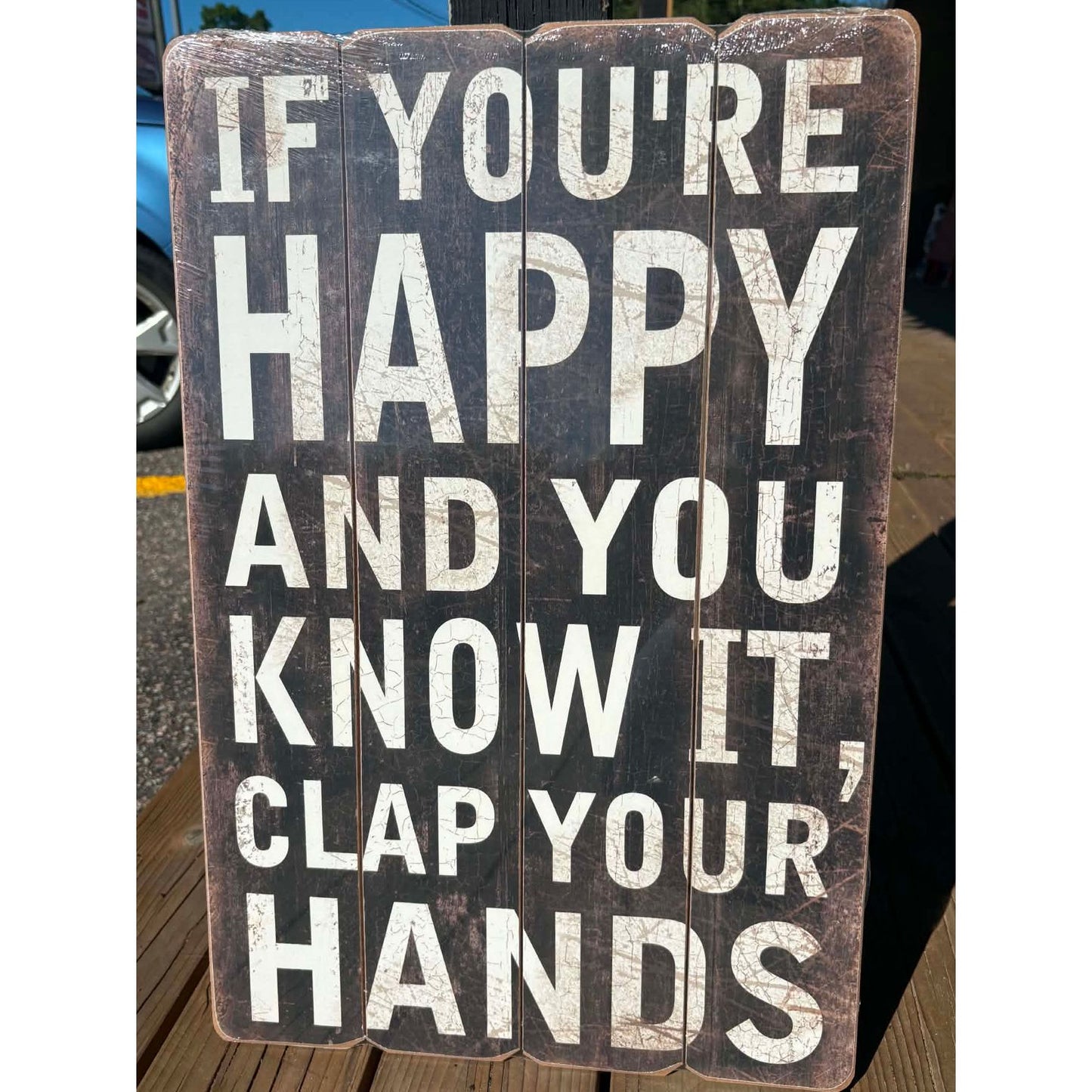 If You're Happy and You know it - Wooden Sign