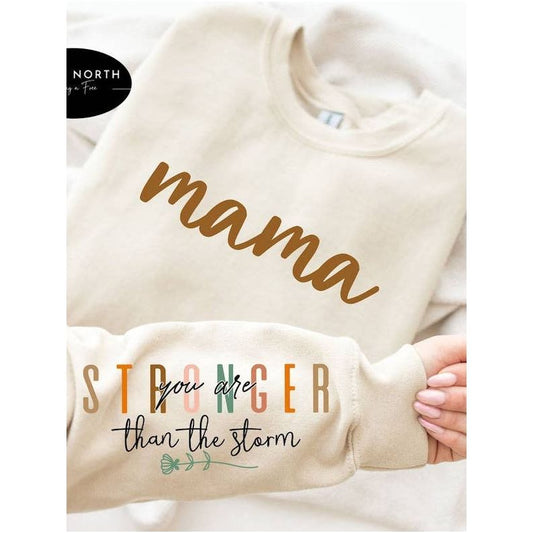 Hoodie -Mama Stronger Than the Storm
