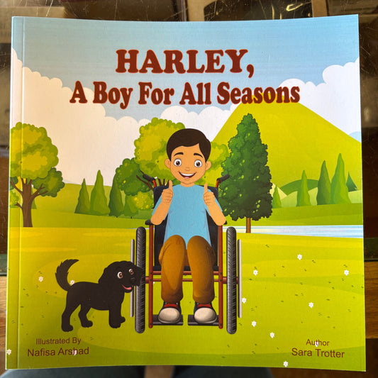 Harley, A Boy For All Seasons By Sara Trotter