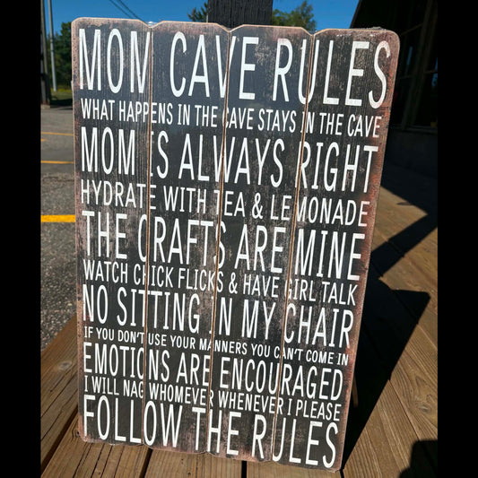 Mom Cave Rules -Wooden Sign