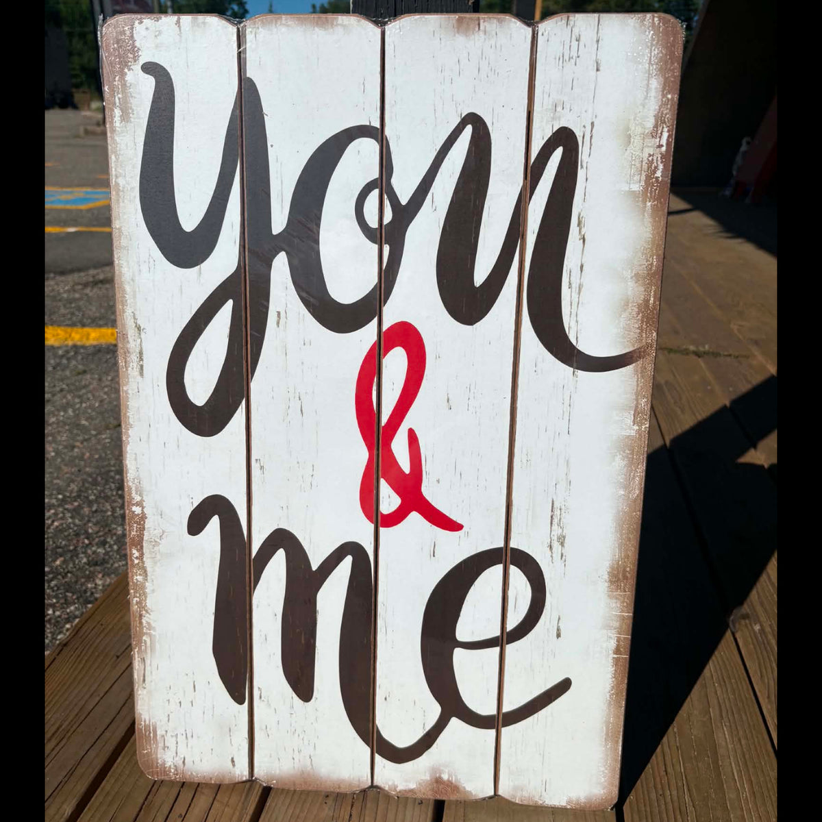 You & Me - Wooden Sign
