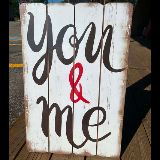 You & Me - Wooden Sign